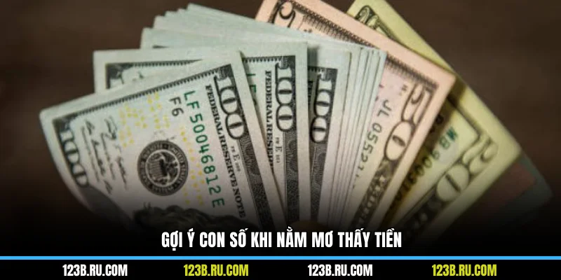 Gợi ý con số khi nằm mơ thấy tiền