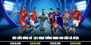 Kèo Xiên Bóng Đá - Lựa Chọn Thông Minh Cho Dân Cá Cược