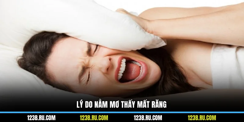 Lý do nằm mơ thấy mất răng