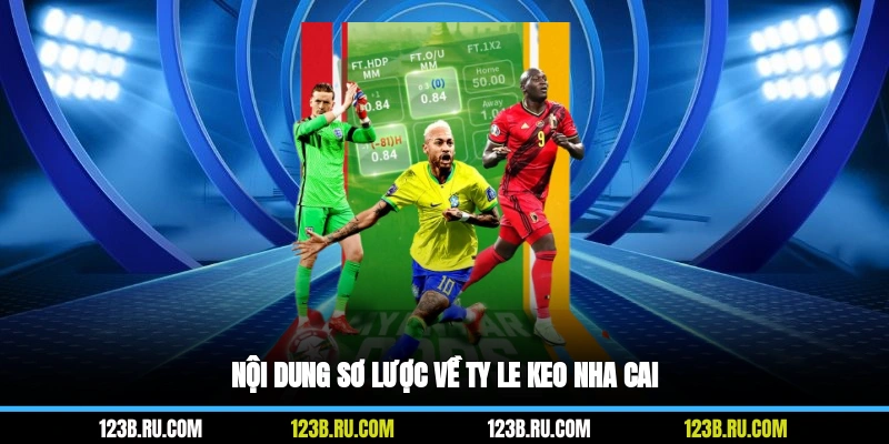 Nội dung sơ lược về ty le keo nha cai